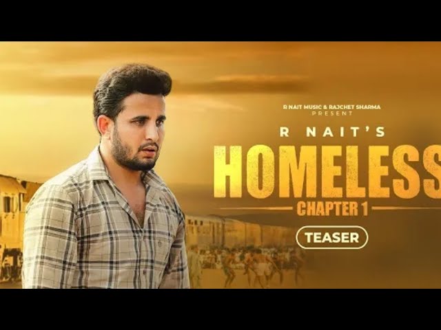 Homeless R nait full video song New Punjabi Song Latest New Punjabi Song 2023