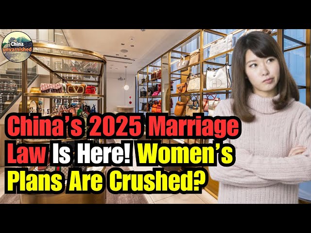 Modern Women PANIC! China’s New Marriage Law Takes Effect – What Will They Do Now?