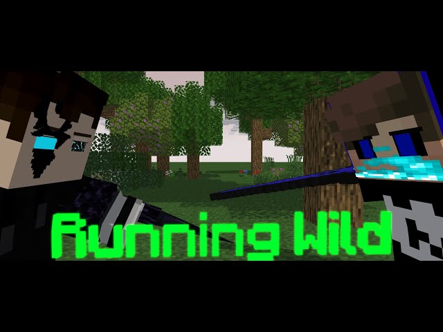 "Running Wild" An original Minecraft Animation