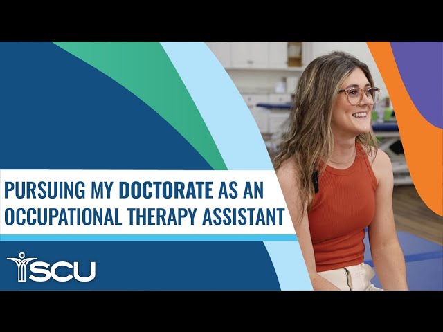 Pursuing My Doctorate as an Occupational Therapy Assistant