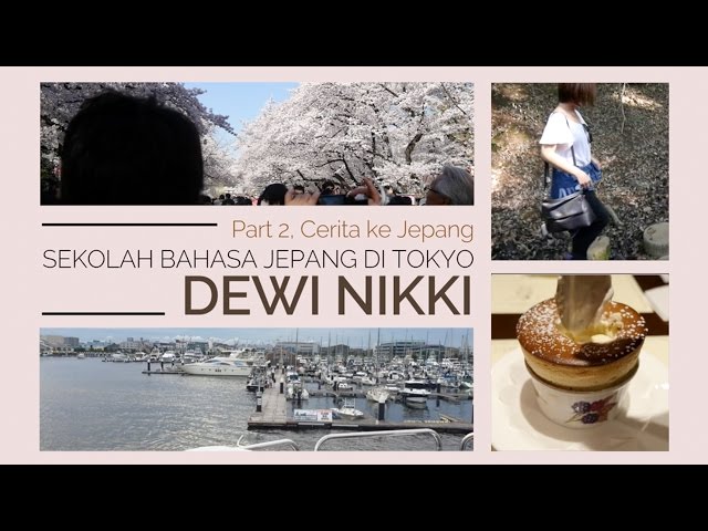 Sekolah bahasa Jepang di Tokyo - Dewi Nikki (PART 2)