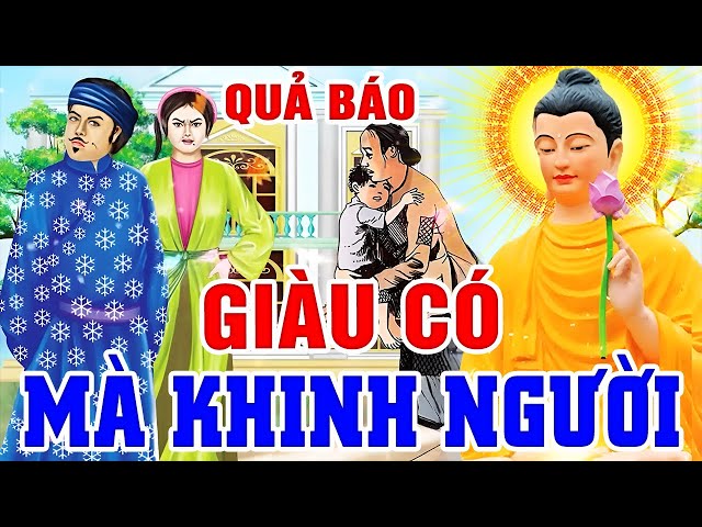 Chuyện Nhân Quả Hay Nhất 2024, GIÀU CÓ MÀ KHINH NGƯỜI Nhận Quả Báo Khiếp Sợ Nhiều Đời _ Truyện Đêm