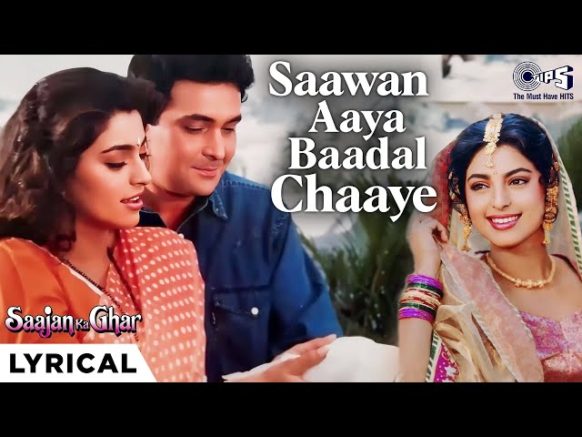 Saawan Aaya Baadal Chaaye Lyrical |Saajan Ka Ghar | Rishi Kapoor, Juhi Chawla | Kumar Sanu, Sadhana