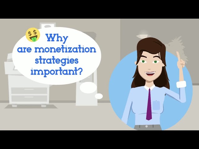 What is a Monetization Strategy?