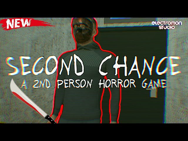 Second Chance: A 2nd Person Horror Game - Full Walkthrough