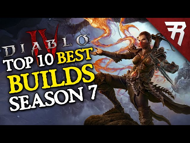 Top 10 Best Builds for Diablo 4 Season 7 (All Classes, Tier List Update)