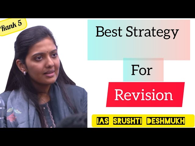 Best strategy for revision | UPSC CSE | IAS Srushti Deshmukh (Rank 5)