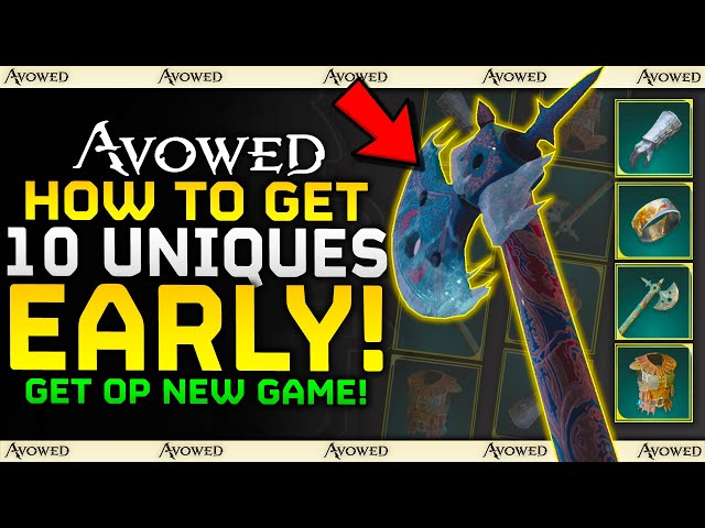 Avowed - How To Get 10 UNIQUE WEAPONS & ARMORS EARLY - Complete Guide / GET OP GEAR Without Fighting