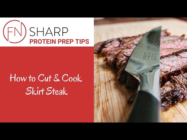 How to Cut & Cook Skirt Steak | F.N. Sharp How-to Videos