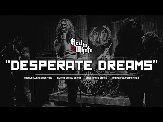 Red in White - Desperate Dreams