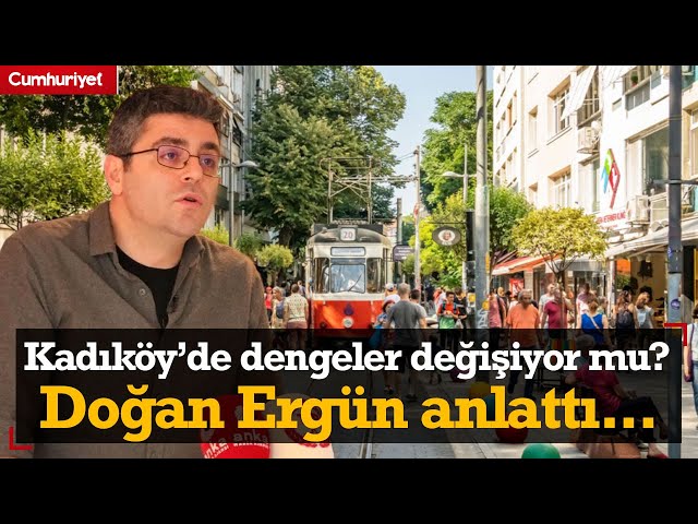 Yerel seçime 19 gün kala Kadıköy'de dengeler değişiyor mu? TİP adayı Doğan Ergün anlattı...