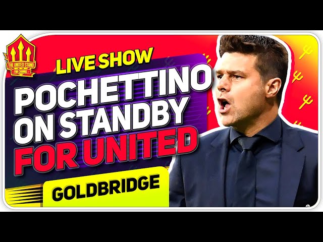 Poch On Standby for Solskjaer's Job! Man United News Now