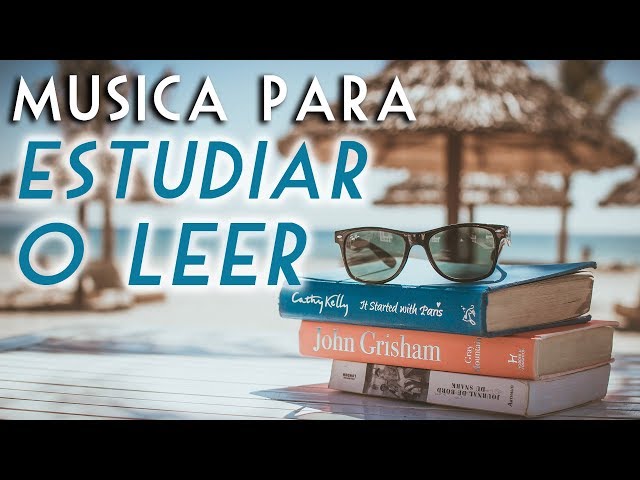 1 Hora de Musica Diseñada Para Estudiar, Leer y Concentrarse