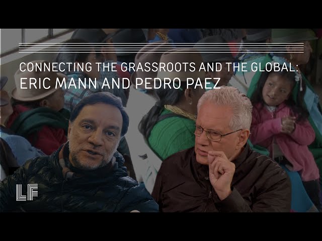 Connecting the Grassroots and the Global: Eric Mann and Pedro Páez