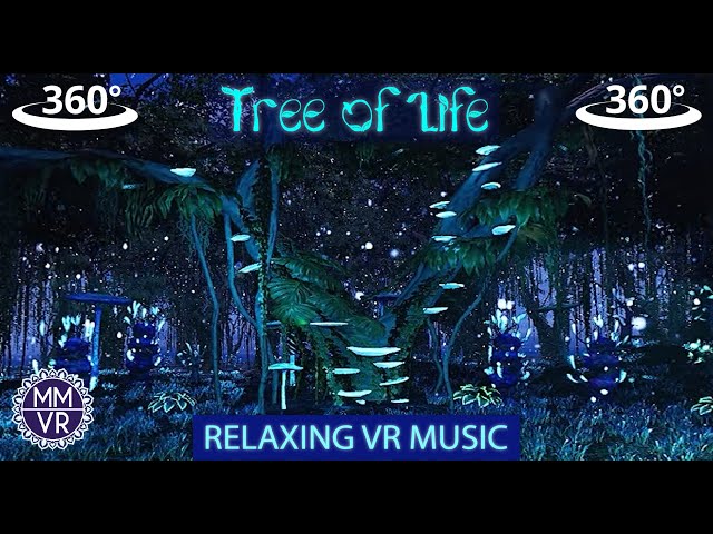 Tree of Life - Relaxing Music for YouTube VR 360