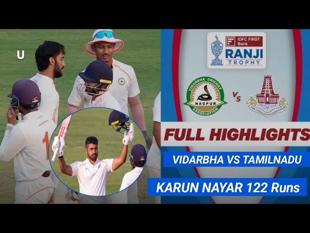 Vidarbha vs Tamil Nadu ranji match full highlights ।Ranji Trophy match highlights today ।