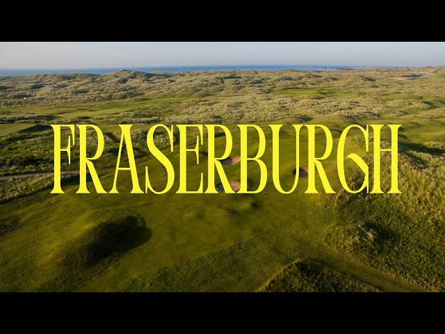 Episode 12 - Fraserburgh Golf Club - Aberdeenshire