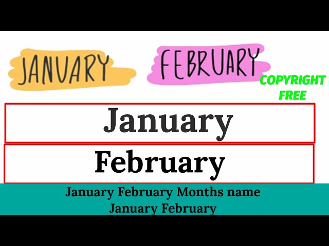 January February Months name||January February ki Spelling||month name||January February March