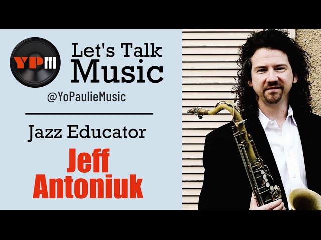 Transforming Jazz Education with Jeff Antoniuk, Founder of Jazzwire.net