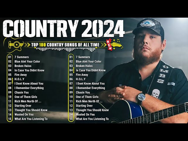 Country Songs 2024 - Luke Combs, Chris Stapleton, Morgan Wallen, Brett Young, Luke Bryan, Lee Brice