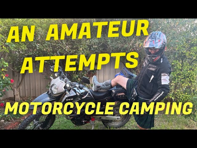 How To Motorcycle Camp Solo | Amateur Attempt