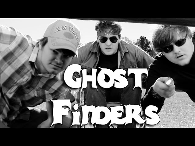 THE GHOST FINDERS COMMIT MANSLAUGHTER