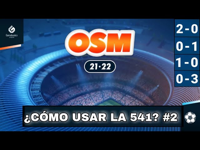 ¿CÓMO USAR LA 541A-B? | LAS MEJORES TÁCTICAS #2 | ⚽ OSM 21/22 ⚽