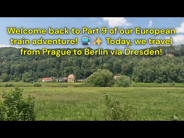 European #TrainTravel - Part 9: Prague to Berlin via Dresden in 4K 🌟 #TravelVlog