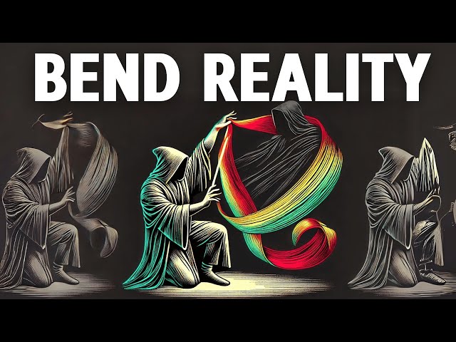 Instantly Bend Reality Using 33rd Degree Knowledge (Top 1% Secret)