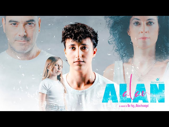 ALAN, EL MUSICAL Más que un musical