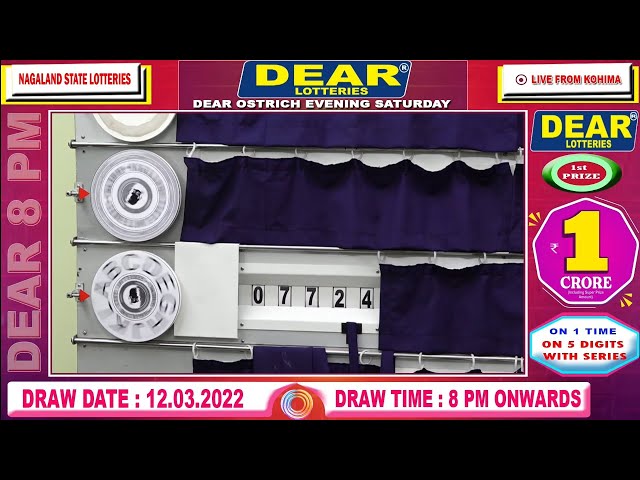 DEAR LOTTERY: LIVE DRAW 8PM (12.03.2022) NAGALAND STATE LOTTERY SAMBAD