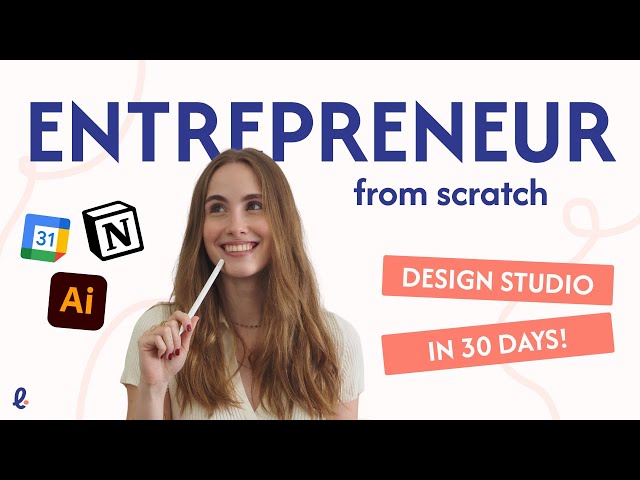 How to Entrepreneur | Building a DESIGN STUDIO in 30 Days