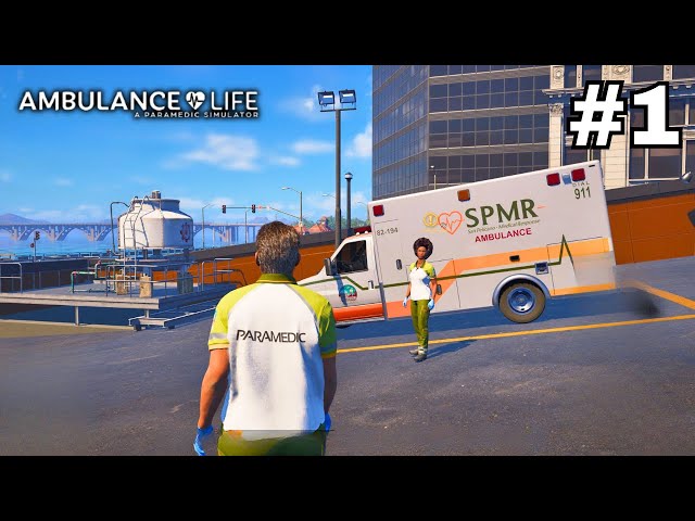 Ambulance Life: A Paramedic Simulator | Part 1: First Day on the Job