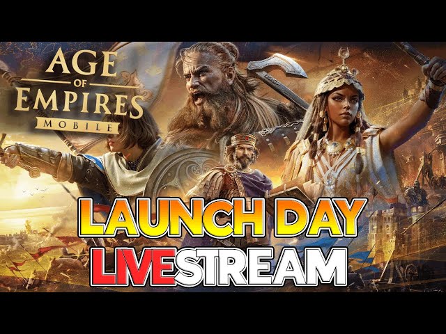 LAUNCH DAY STREAM! Age of Empires Mobile BABY! #AoEMobile #ageofempiresmobile