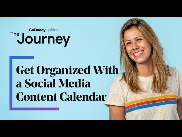 Get Organized With a Social Media Content Calendar | The Journey