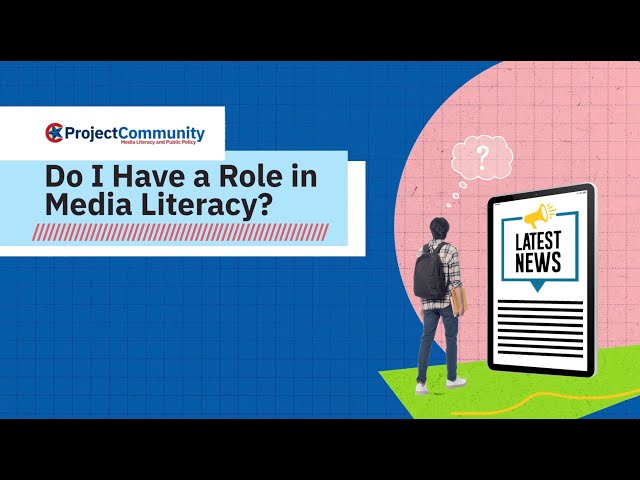 Do I Have a Role in Media Literacy?