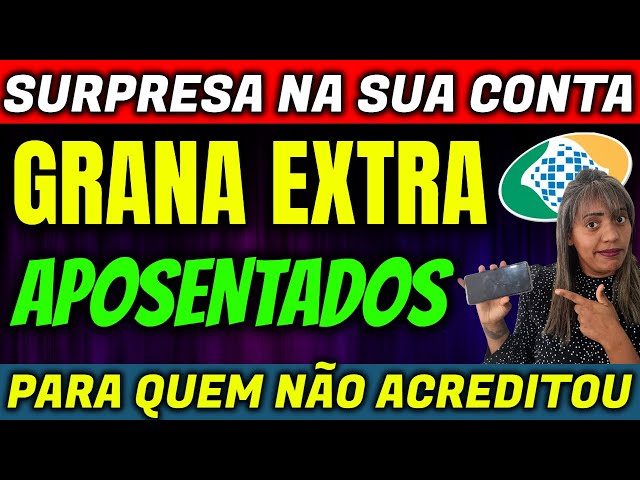 ✔️ JUSTIÇA DEFINIU! LIBERADA GRANA EXTRA PARA APOSENTADOS DO INSS