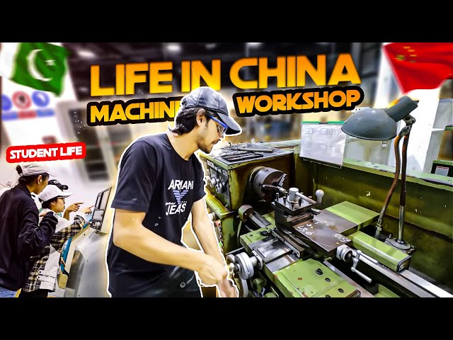 my university Workshop | engineering in china | china vlogs