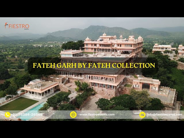 Fateh Garh by Fateh Collection a Heritage Renaissance Resort | Wedding Venue in Udaipur