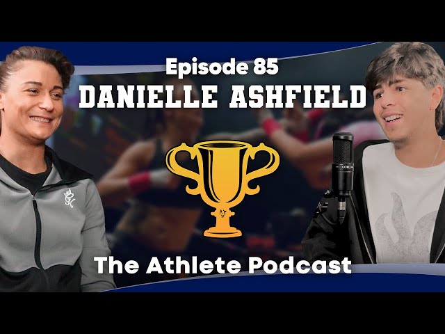 BAREKNUCKLE BOXER DANIELLE ASHFIELD | The Athlete Podcast