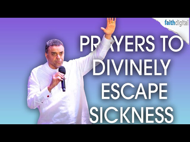 Prayers To Divinely Escape Sickness | Dag Heward-Mills