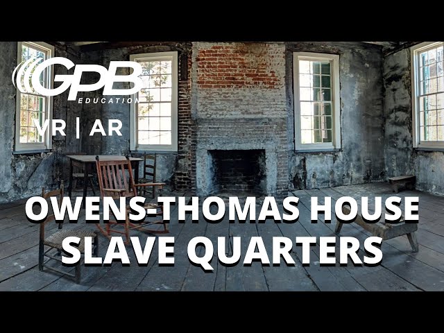 Inside the Slave Quarters at the Owens-Thomas House | 360° VR Tour