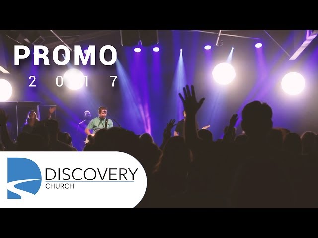 Promo 2017 | Discovery Church Bakersfield