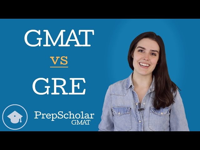 The Difference Between GMAT and GRE