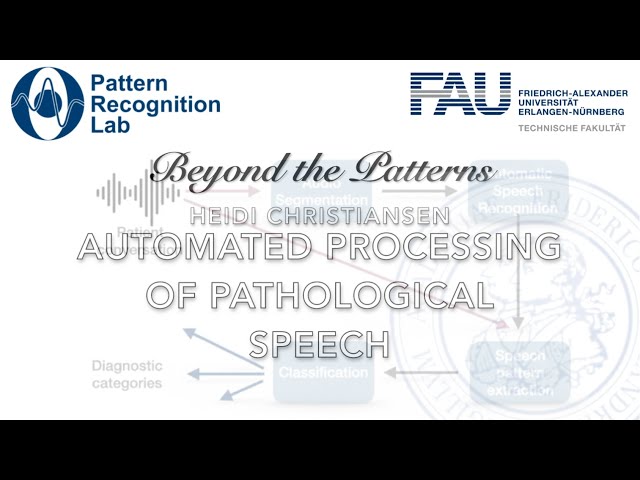 Beyond the Patterns 47 - Heidi Christiansen (Sheffield): Automated Processing of Pathological Speech