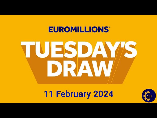 Euromillions Draw Live Tonight | Euromillions Draw Live Results 11 February 2025