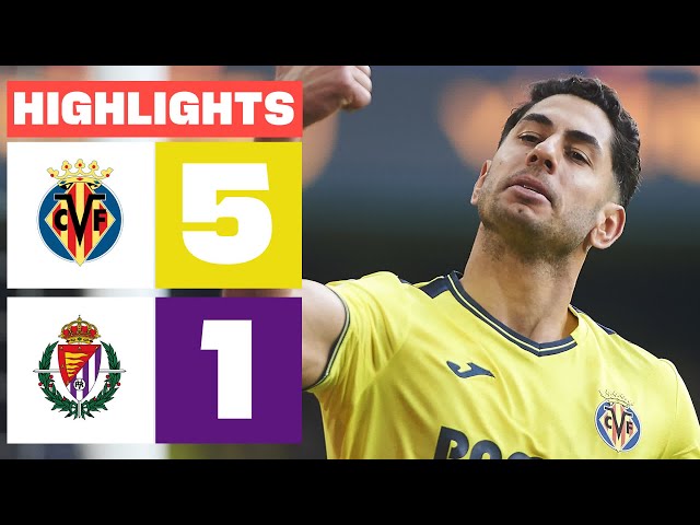 VILLARREAL CF 5 - 1 REAL VALLADOLID CF I HIGHLIGHTS LALIGA EA SPORTS