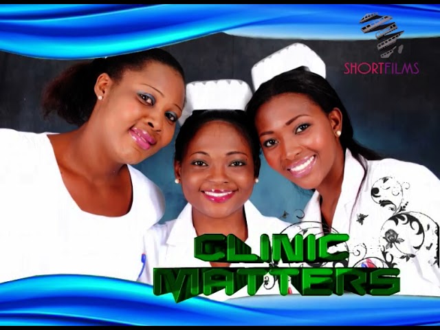 Clinic Matters Classic - Choices | EP18 | TV Series | Nollywood | Comedy