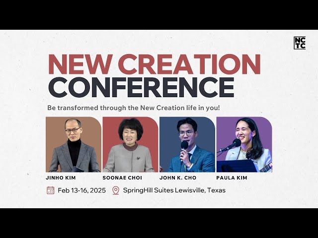 Session 1 - Rev Jinho Kim | New Creation Conference