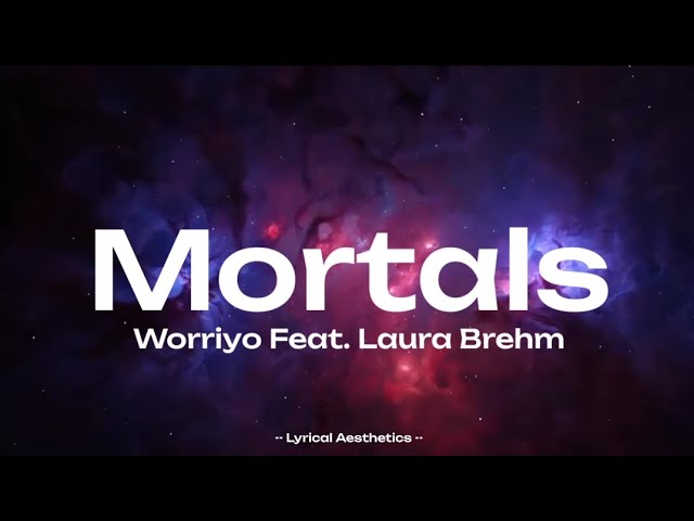 mortals ( lyrics ) 10 Mins Loop